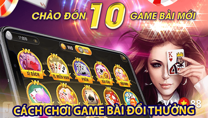 Cách chơi game bài đổi thưởng