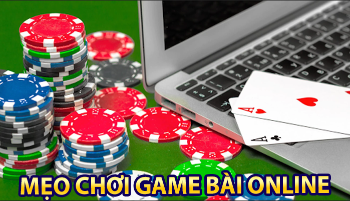 Mẹo chơi game bài online