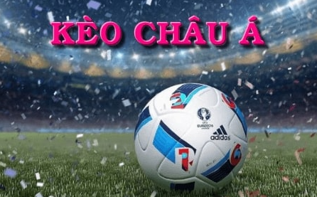 Tổng quan về Kèo châu Á