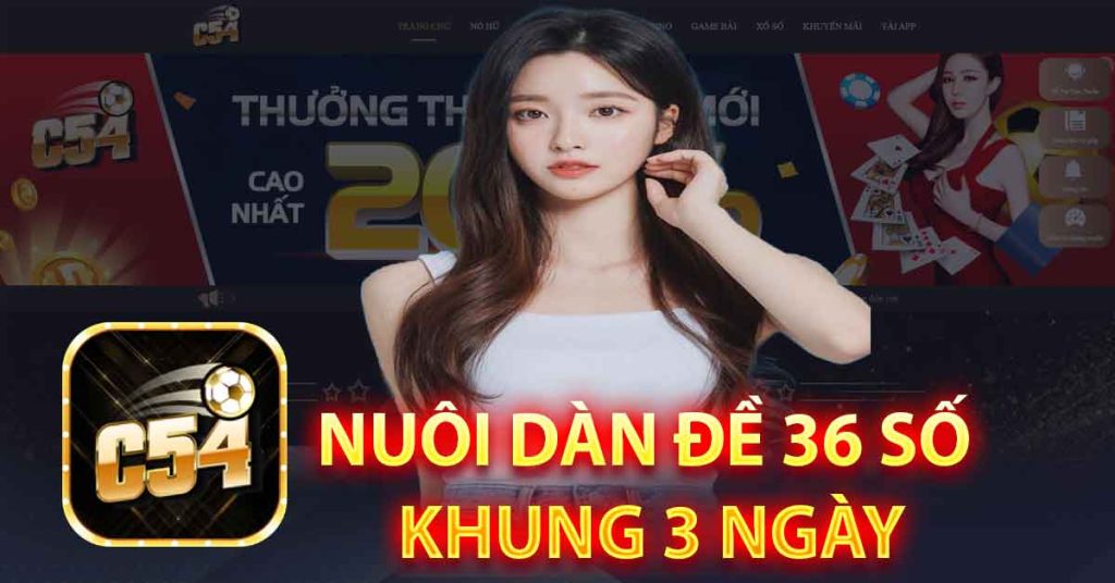 Phương pháp nuôi dàn đề 36 số khung 3 ngày online