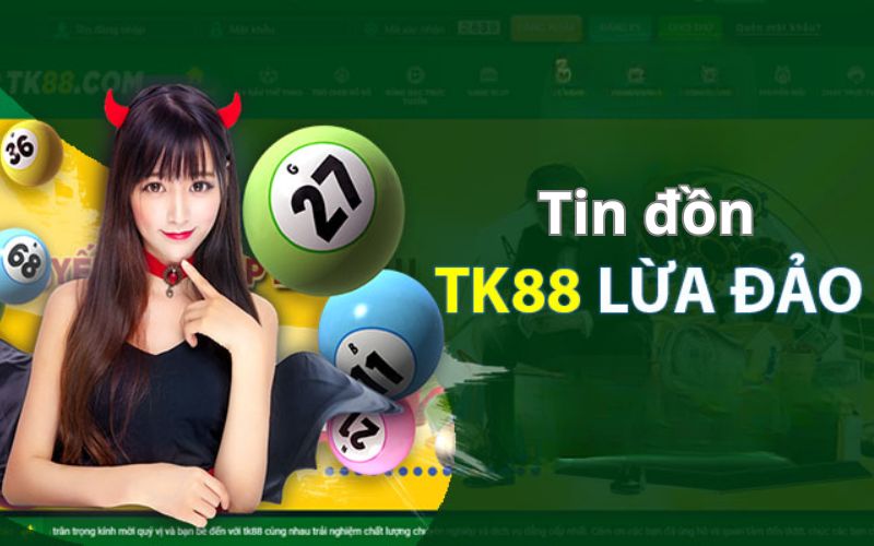 Tk88 có lừa đảo không